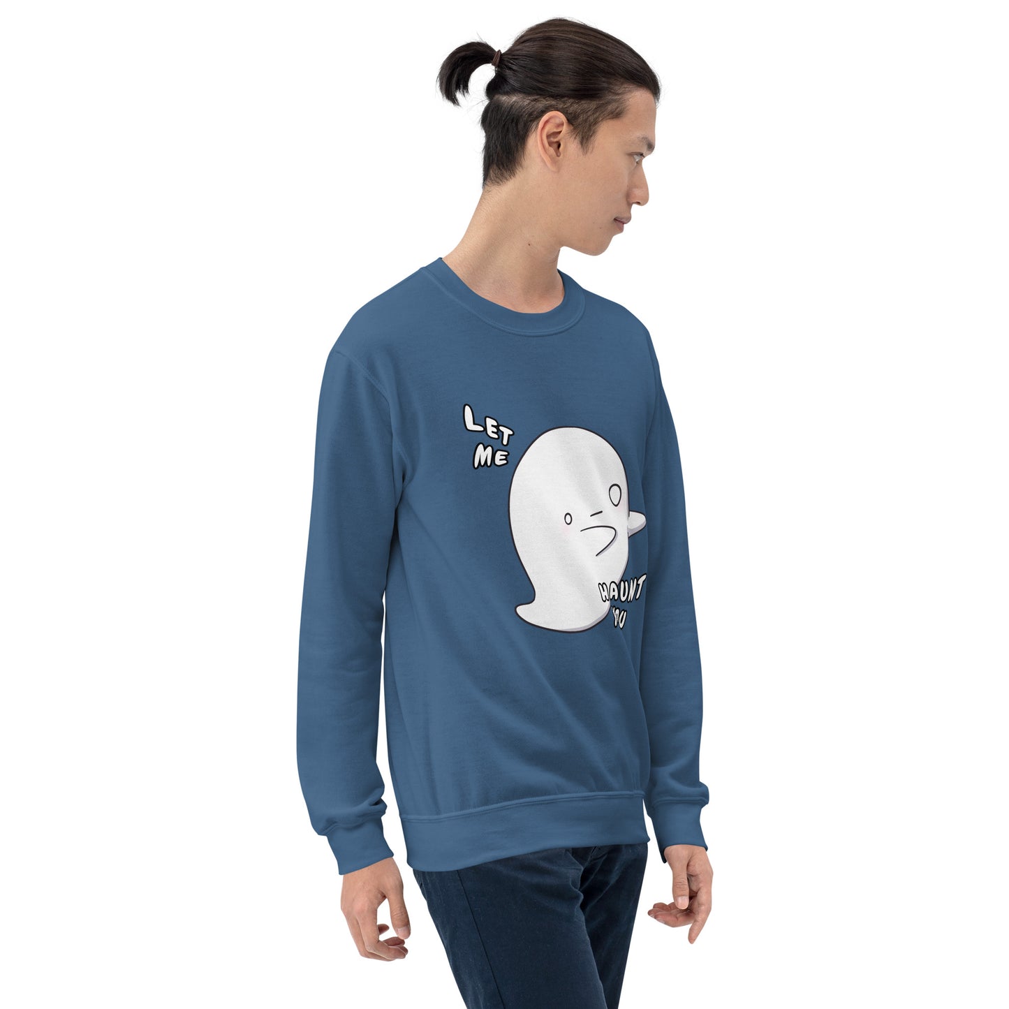 Let me haunt you - Unisex Sweatshirt