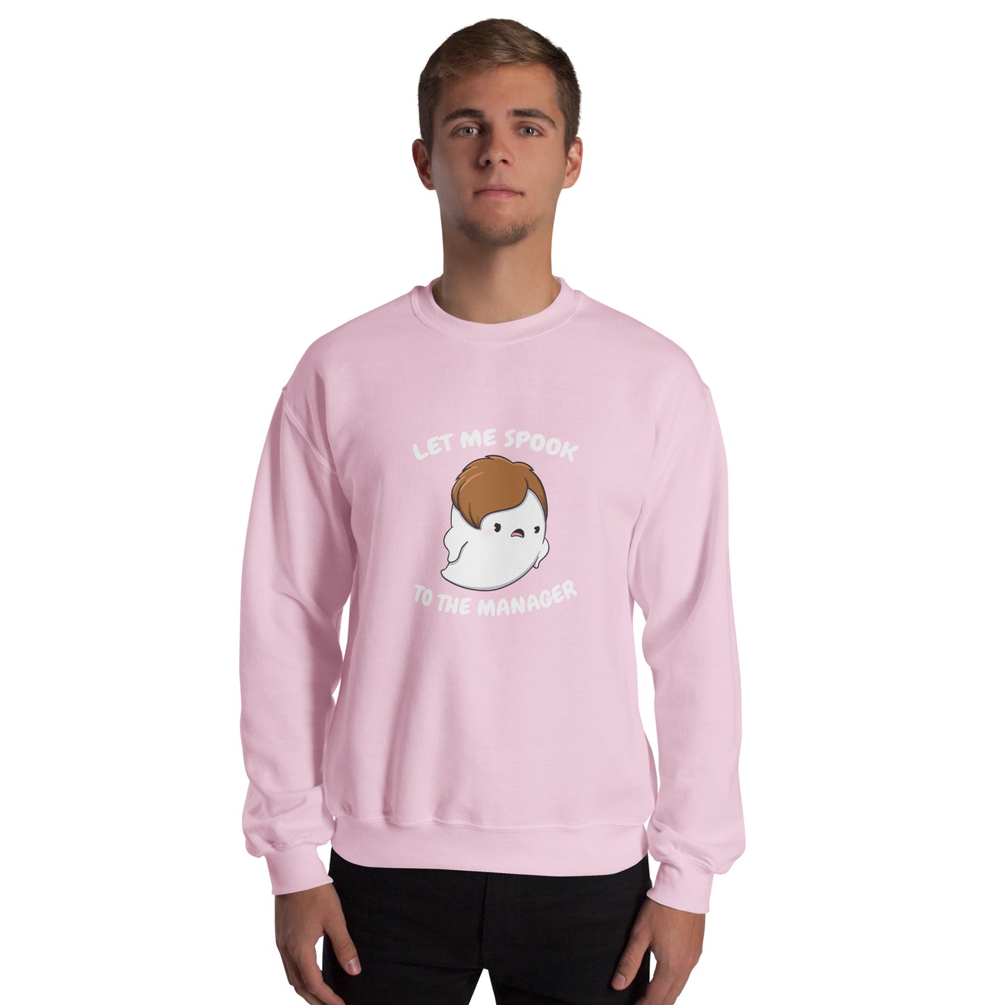 Let me spook to the manager - Unisex Sweatshirt