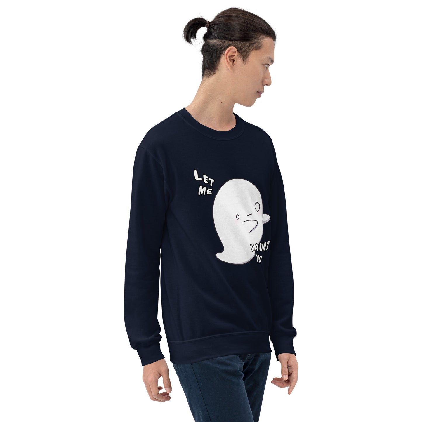 Let me haunt you - Unisex Sweatshirt