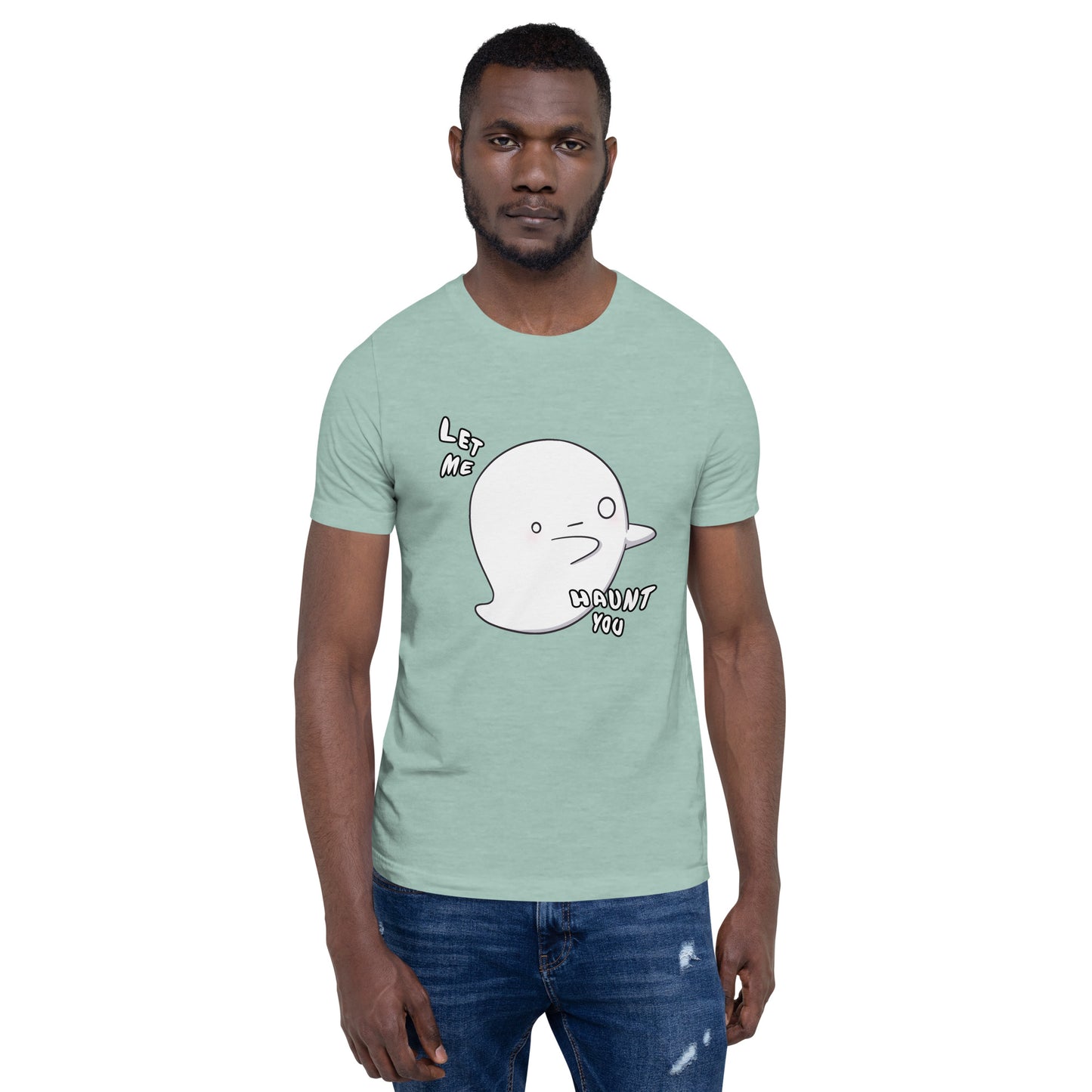 Let me haunt you - Unisex t-shirt