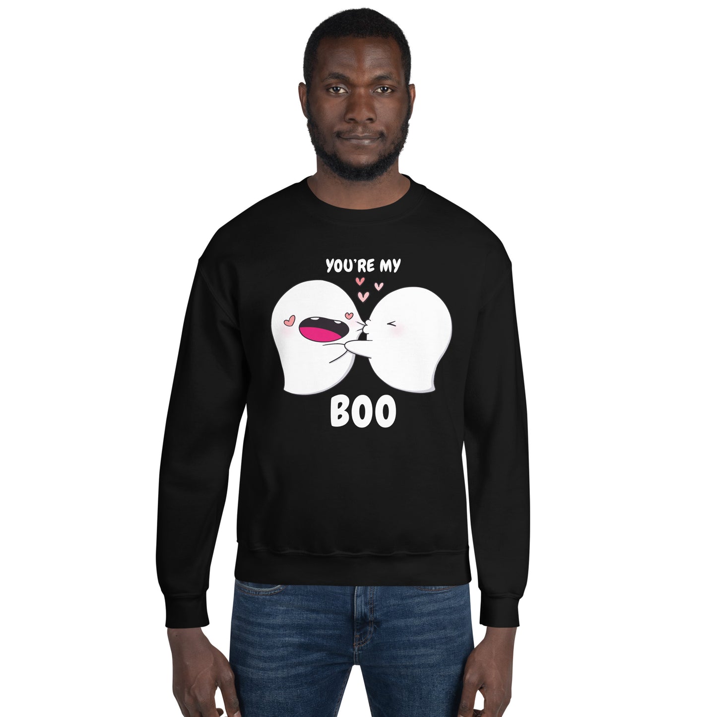 You're my boo - Unisex Sweatshirt