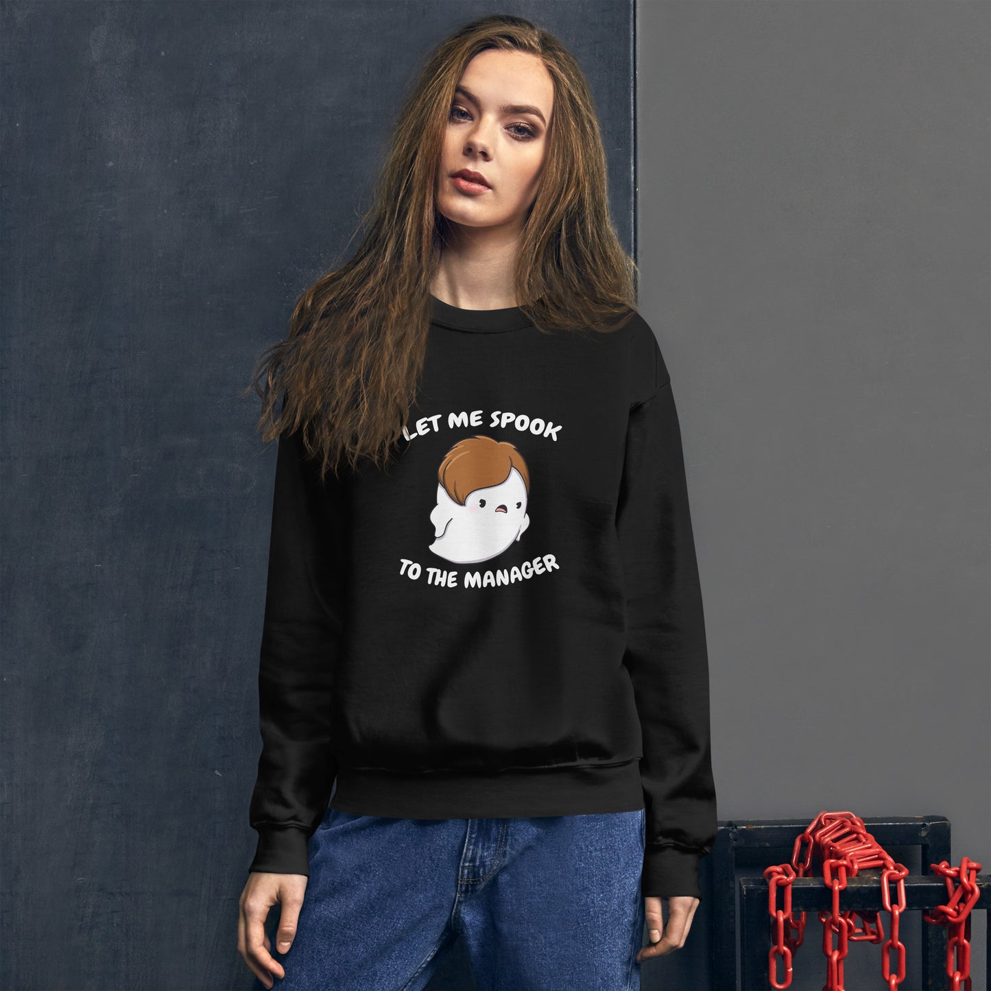 Let me spook to the manager - Unisex Sweatshirt