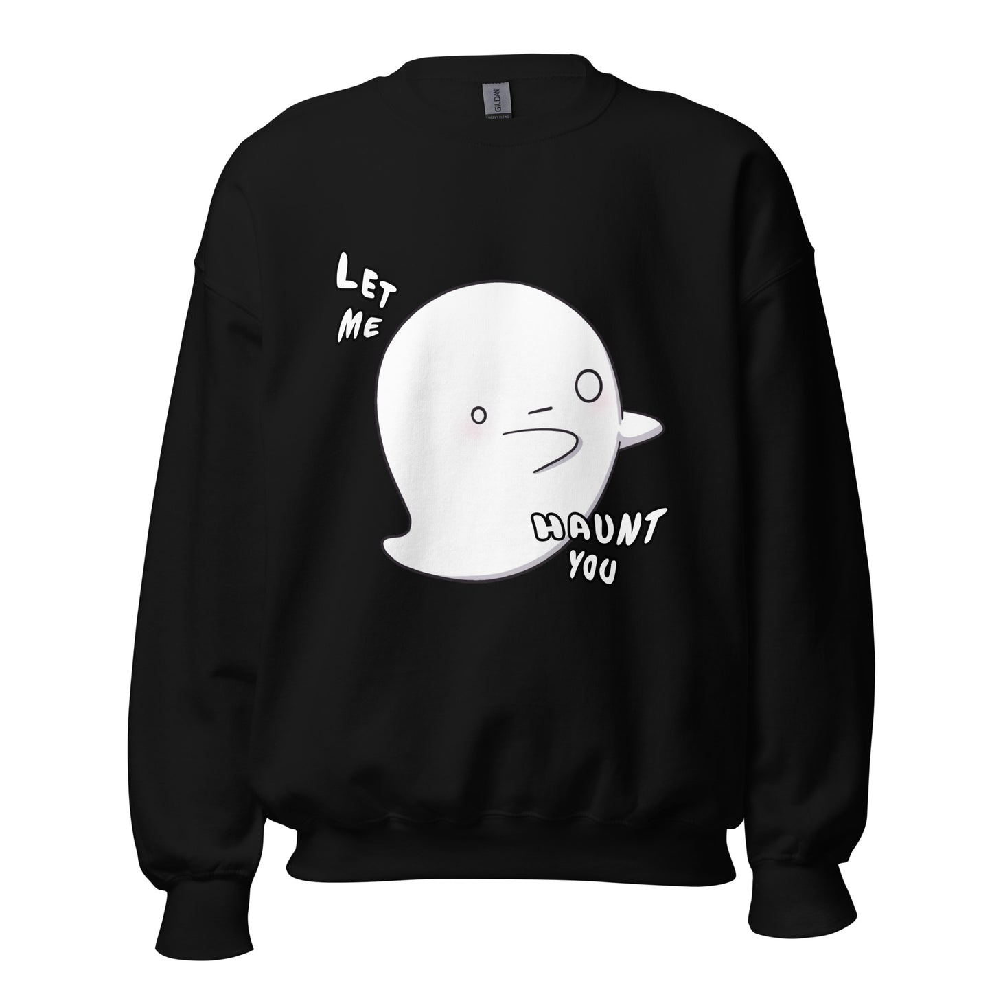 Let me haunt you - Unisex Sweatshirt
