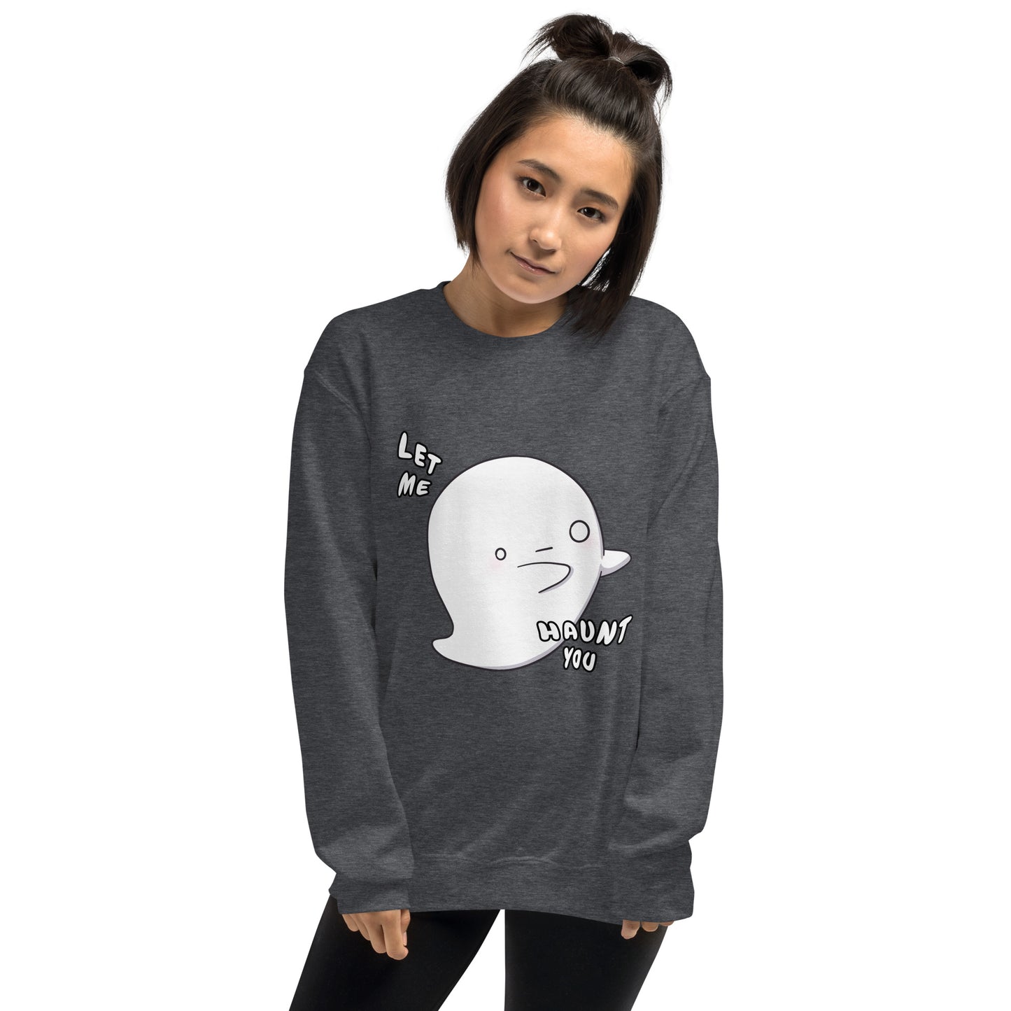 Let me haunt you - Unisex Sweatshirt