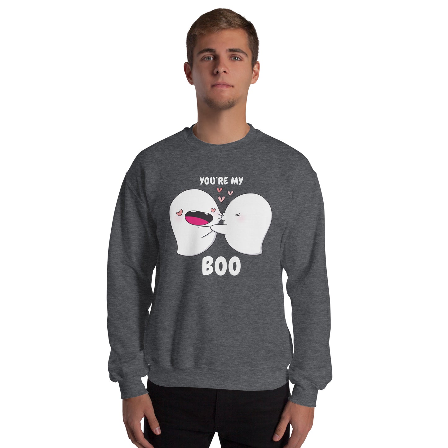 You're my boo - Unisex Sweatshirt