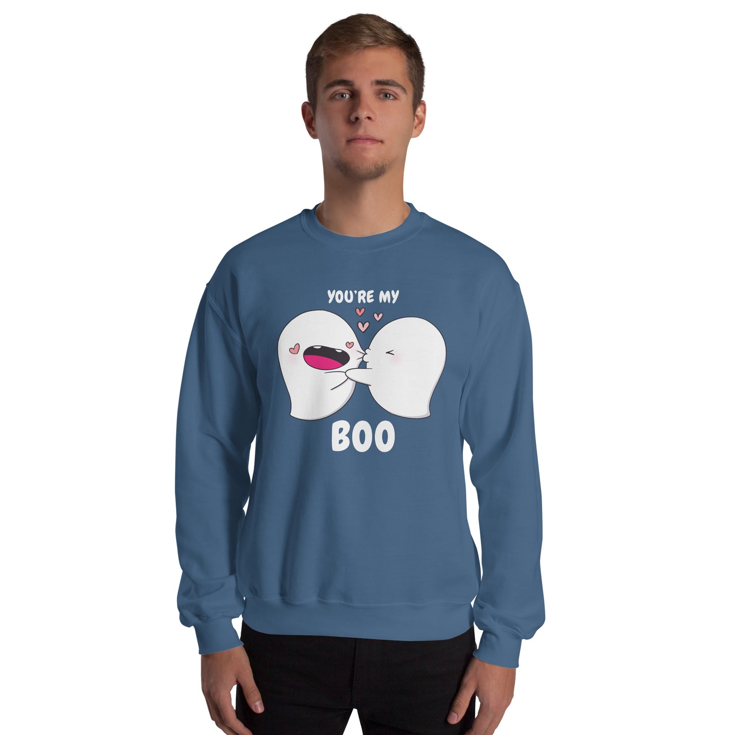 You're my boo - Unisex Sweatshirt