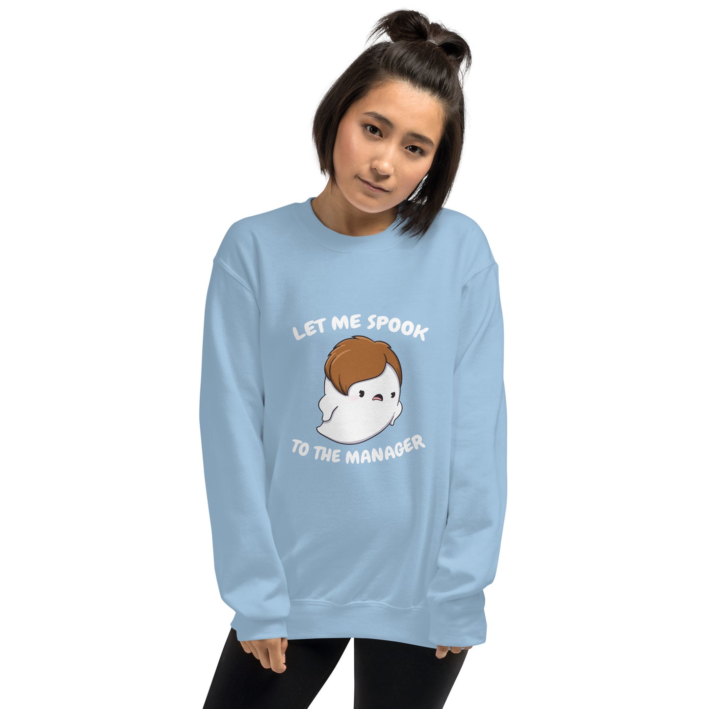 Let me spook to the manager - Unisex Sweatshirt