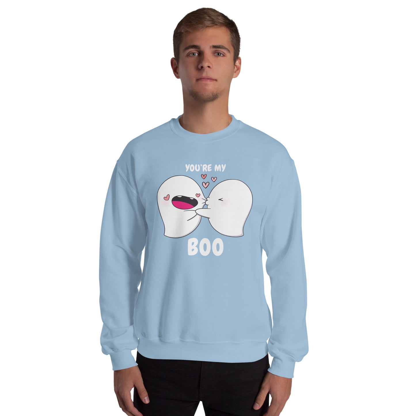 You're my boo - Unisex Sweatshirt