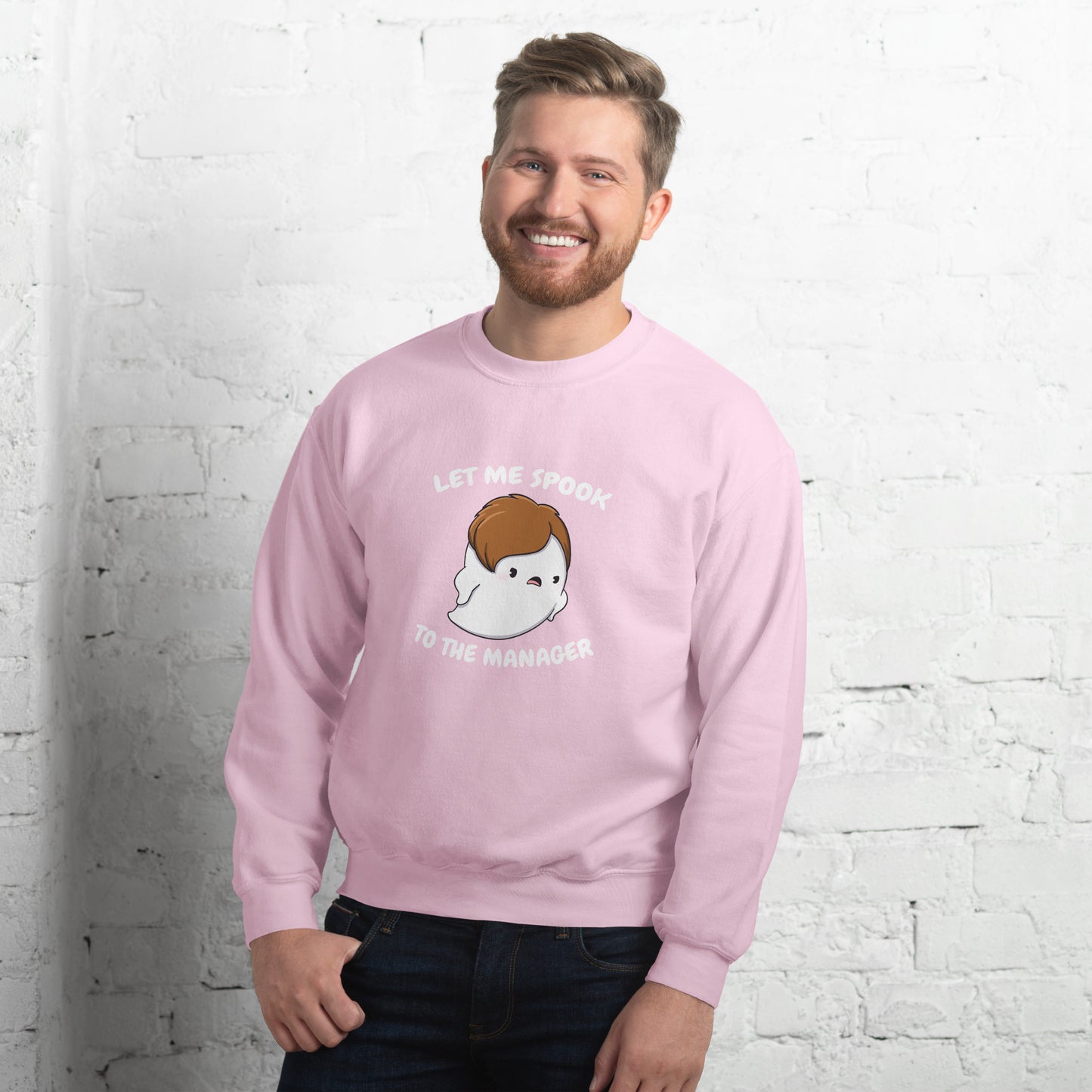 Let me spook to the manager - Unisex Sweatshirt