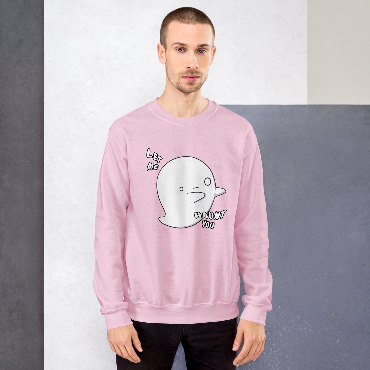 Let me haunt you - Unisex Sweatshirt