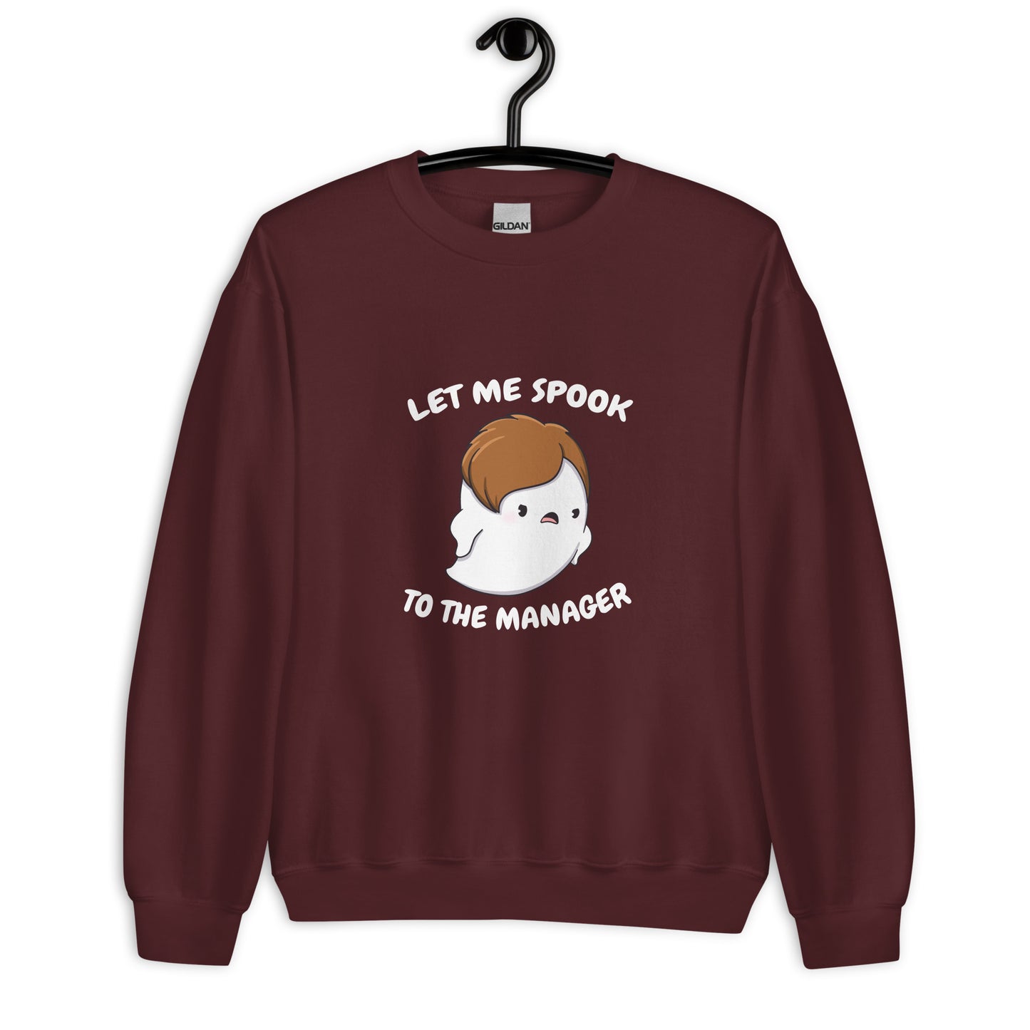 Let me spook to the manager - Unisex Sweatshirt