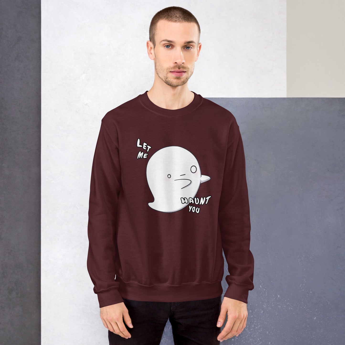 Let me haunt you - Unisex Sweatshirt