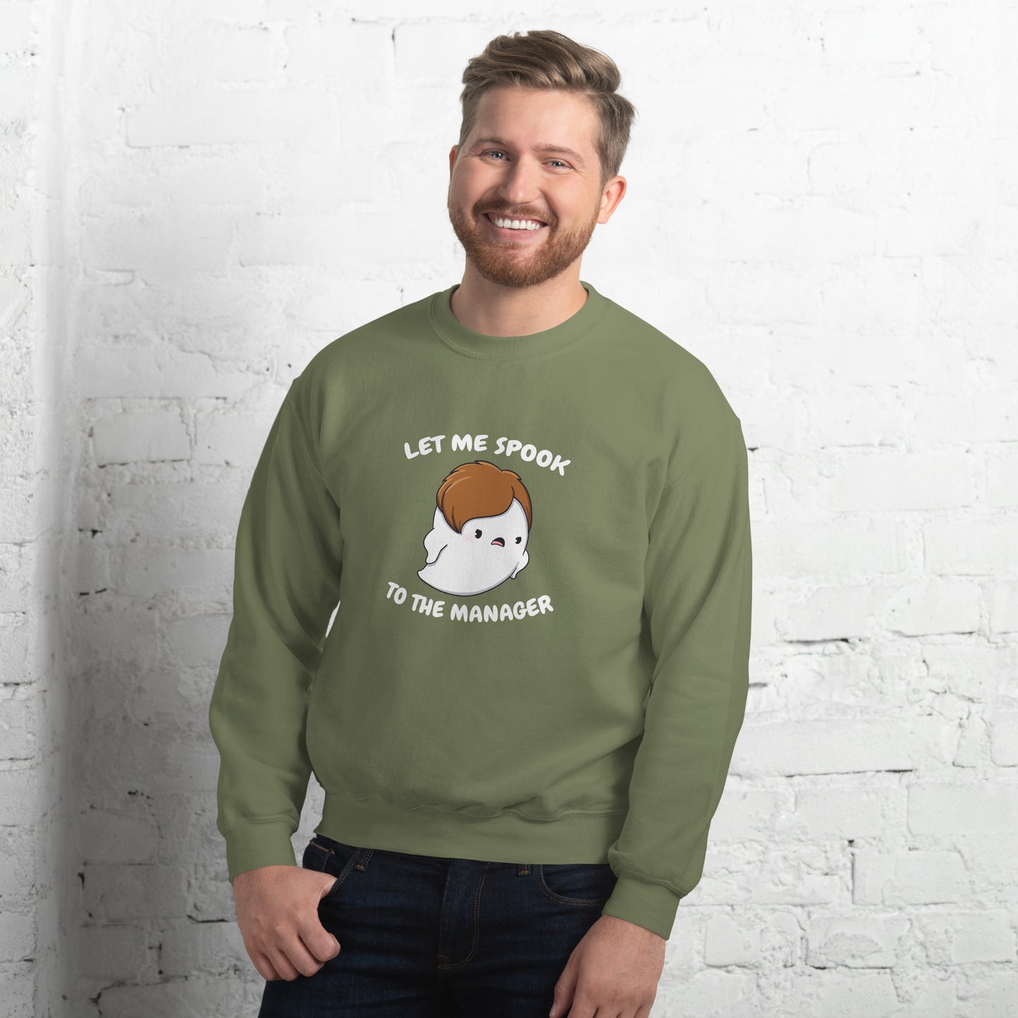 Let me spook to the manager - Unisex Sweatshirt