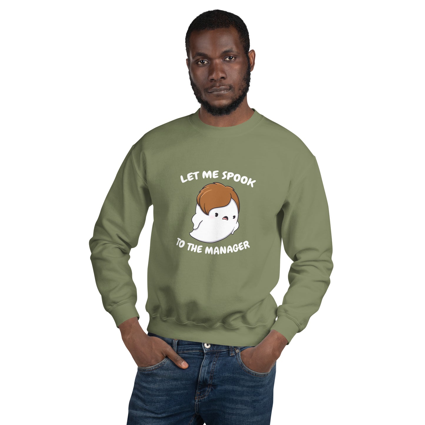 Let me spook to the manager - Unisex Sweatshirt