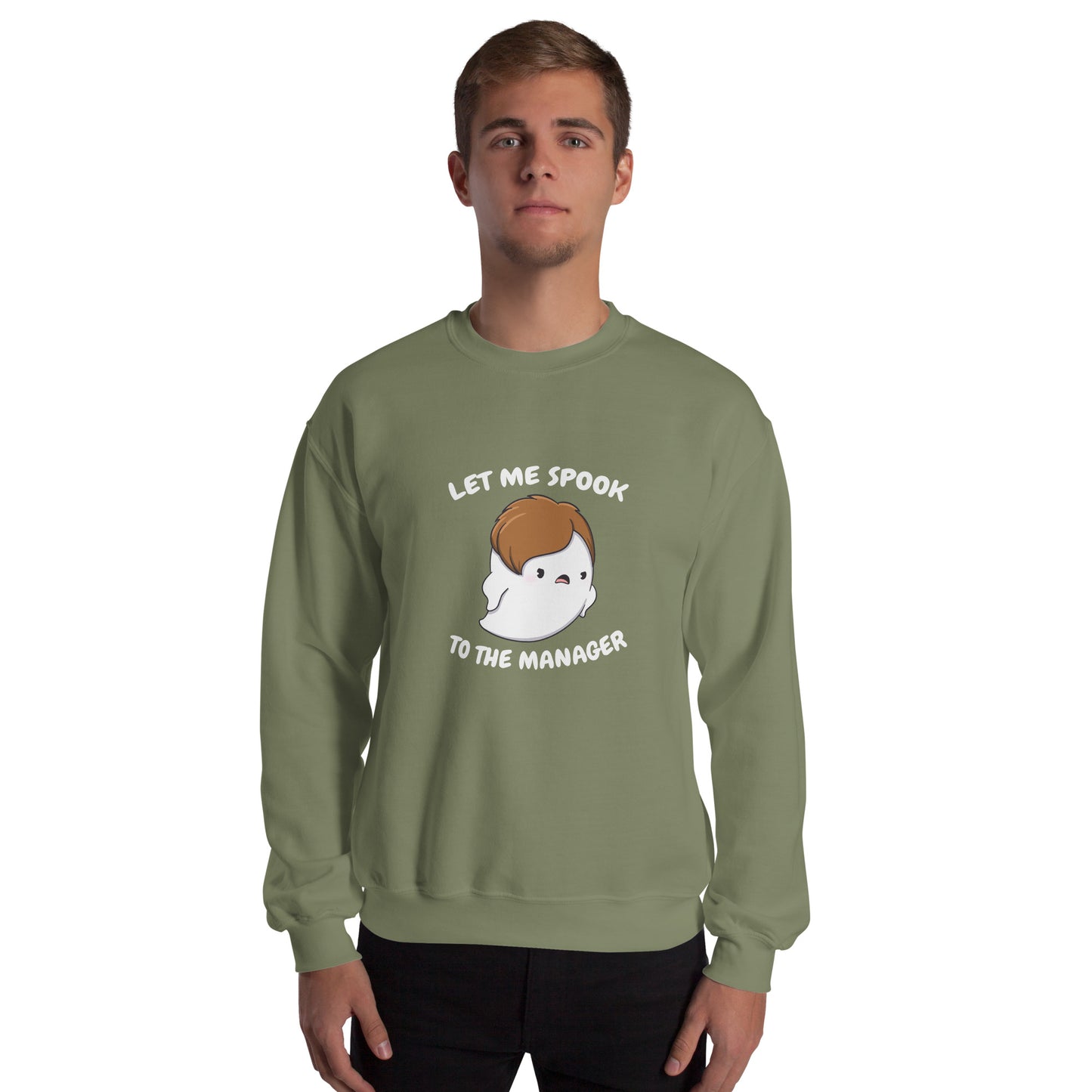 Let me spook to the manager - Unisex Sweatshirt