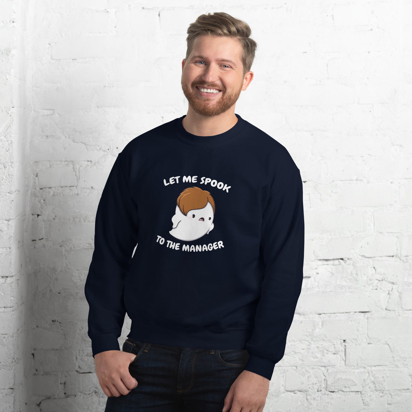 Let me spook to the manager - Unisex Sweatshirt