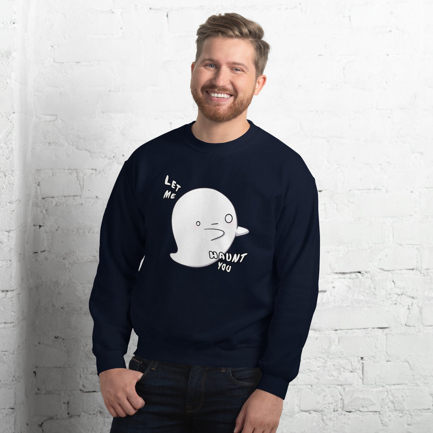 Let me haunt you - Unisex Sweatshirt