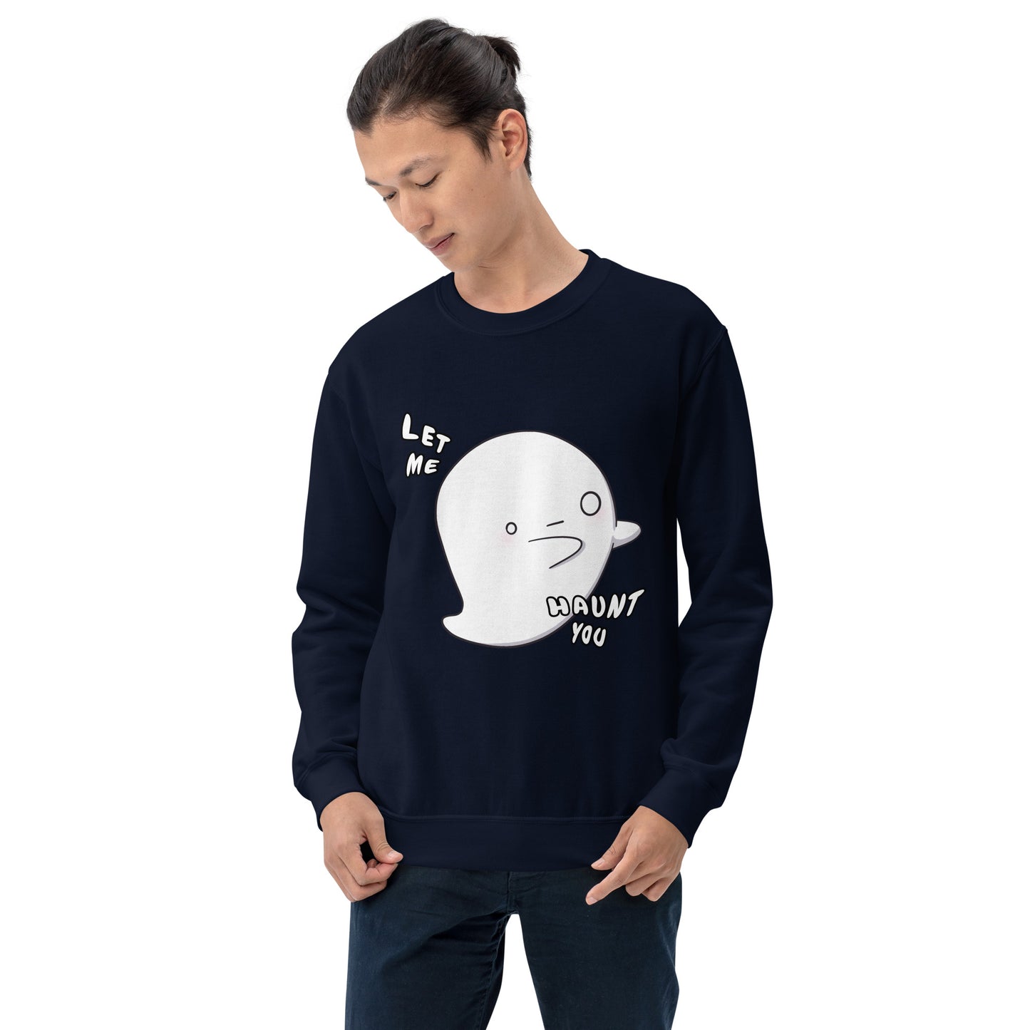 Let me haunt you - Unisex Sweatshirt