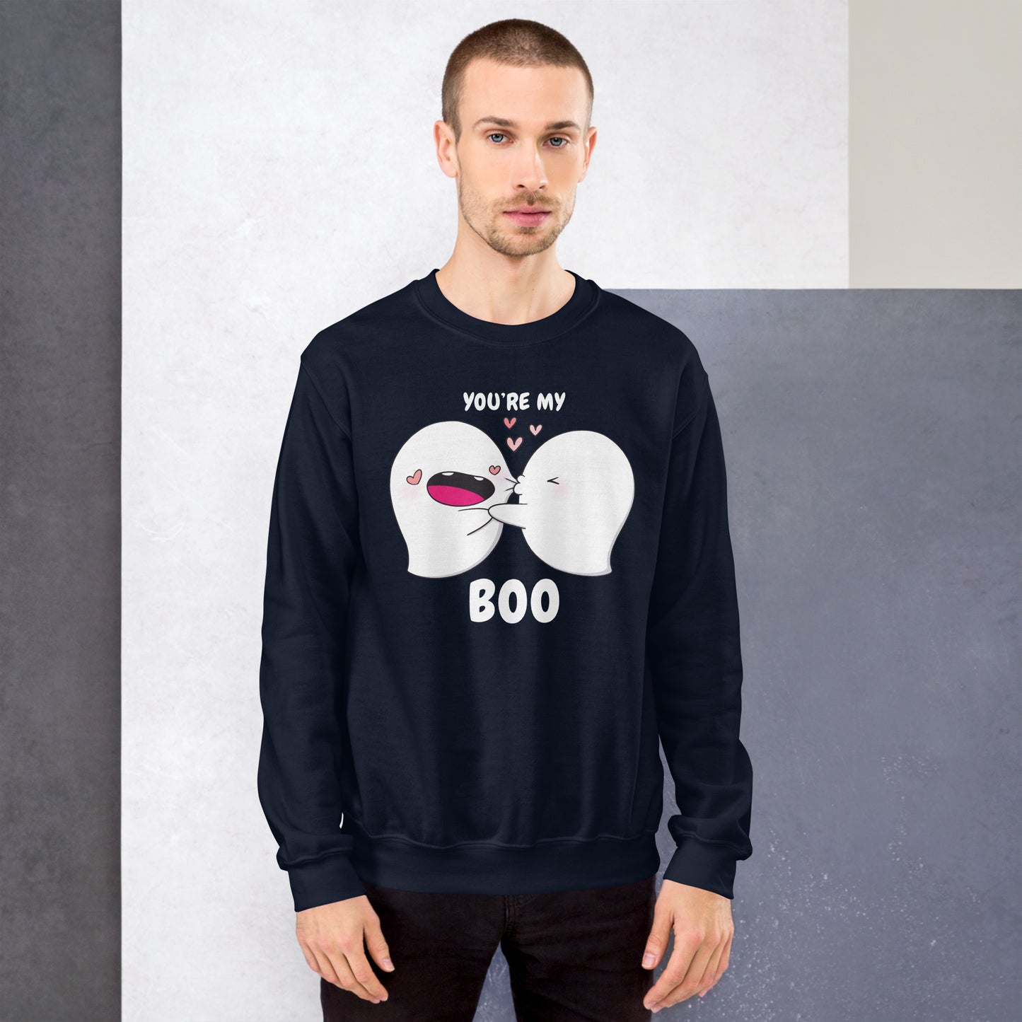 You're my boo - Unisex Sweatshirt