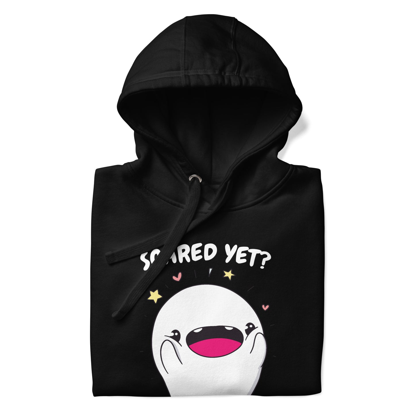 Scared yet - Unisex Hoodie