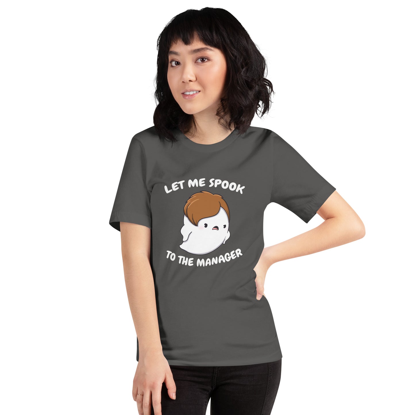 Let me spook to the manager - Unisex t-shirt