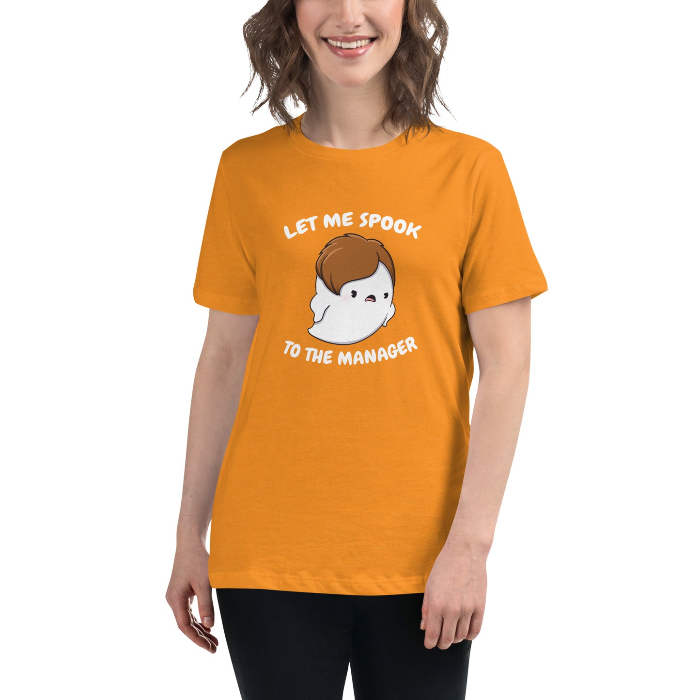 Let me spook to the manager - Women's Relaxed T-Shirt
