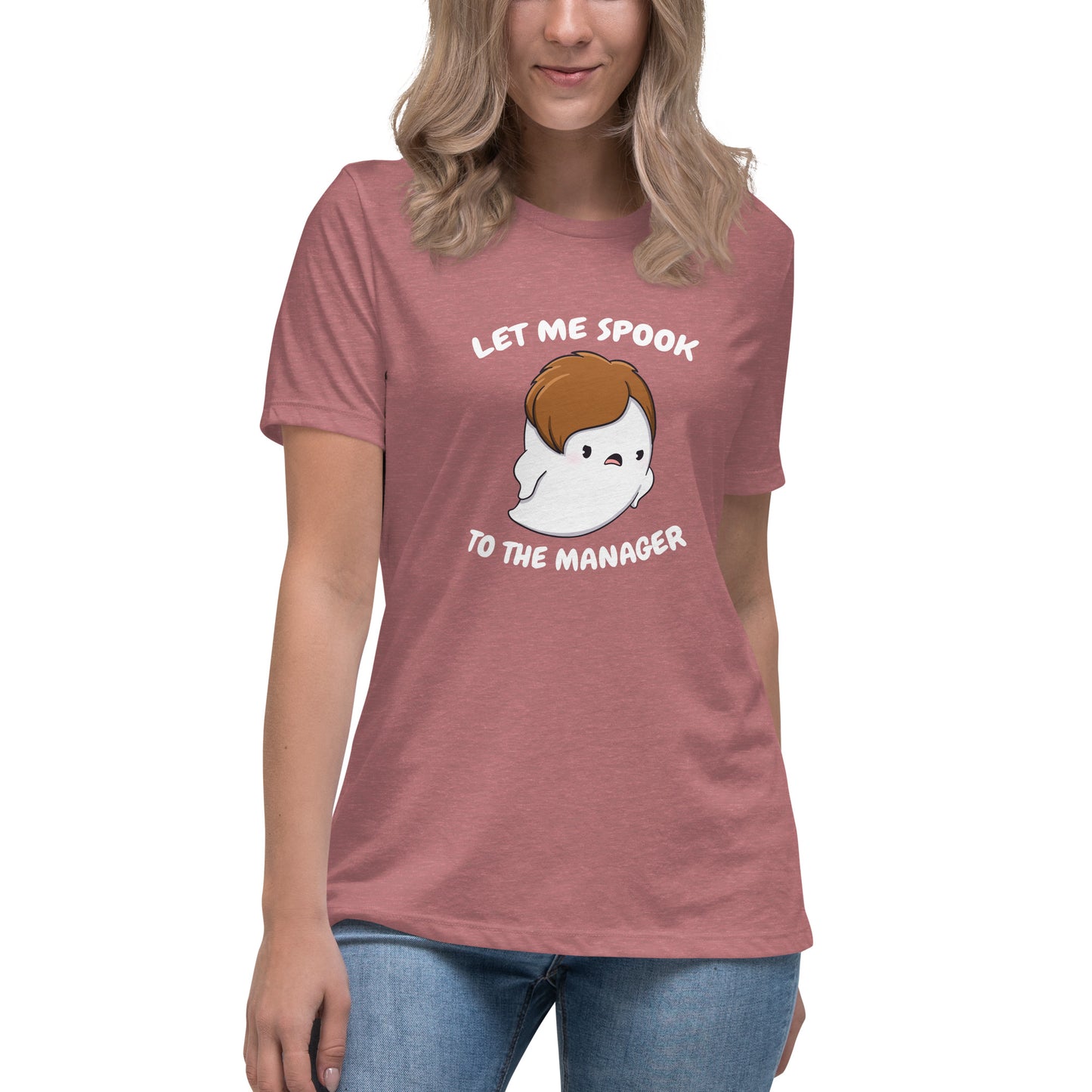Let me spook to the manager - Women's Relaxed T-Shirt