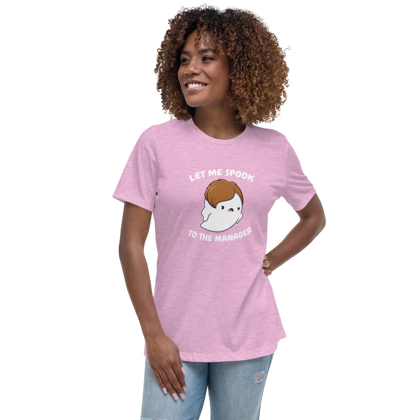 Let me spook to the manager - Women's Relaxed T-Shirt