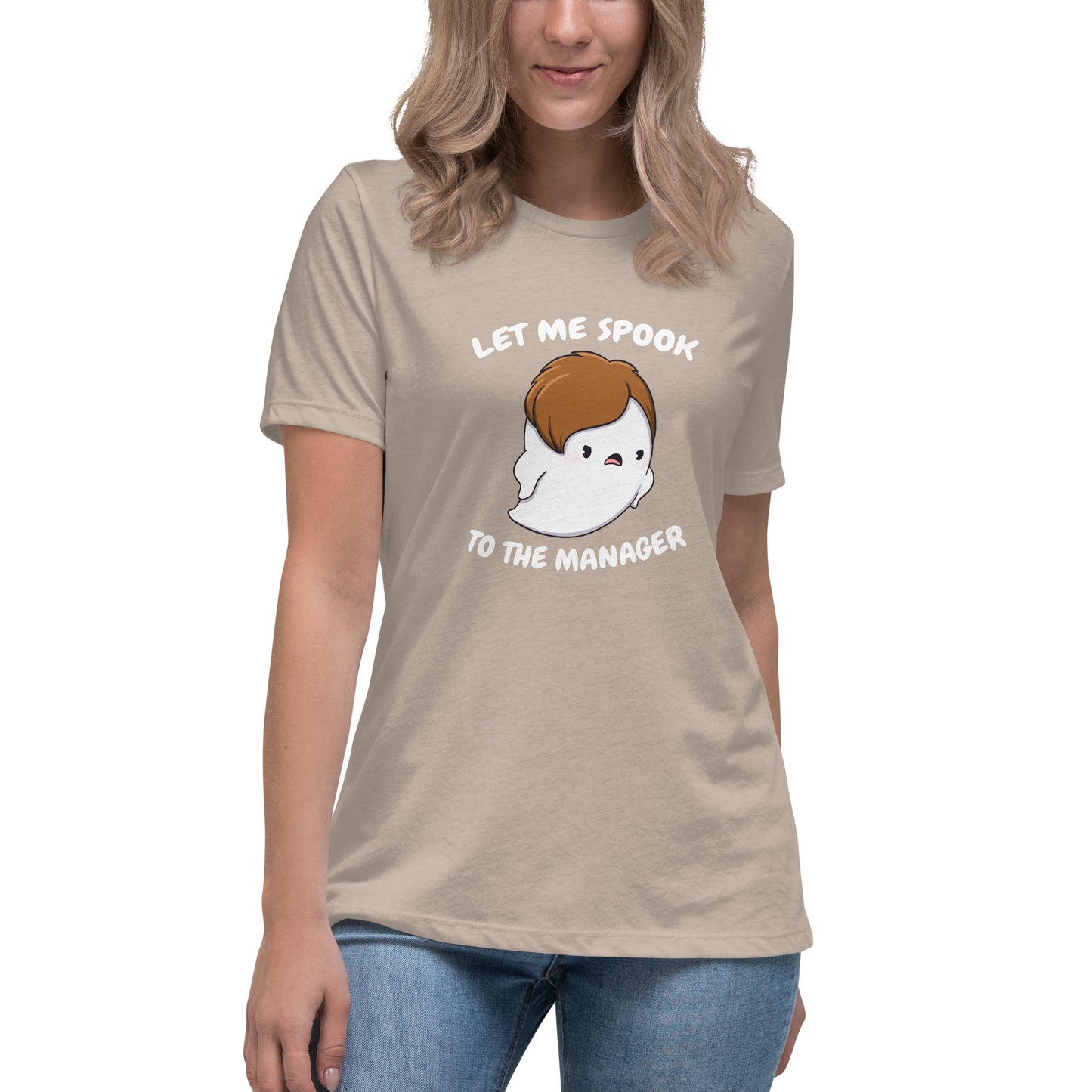Let me spook to the manager - Women's Relaxed T-Shirt