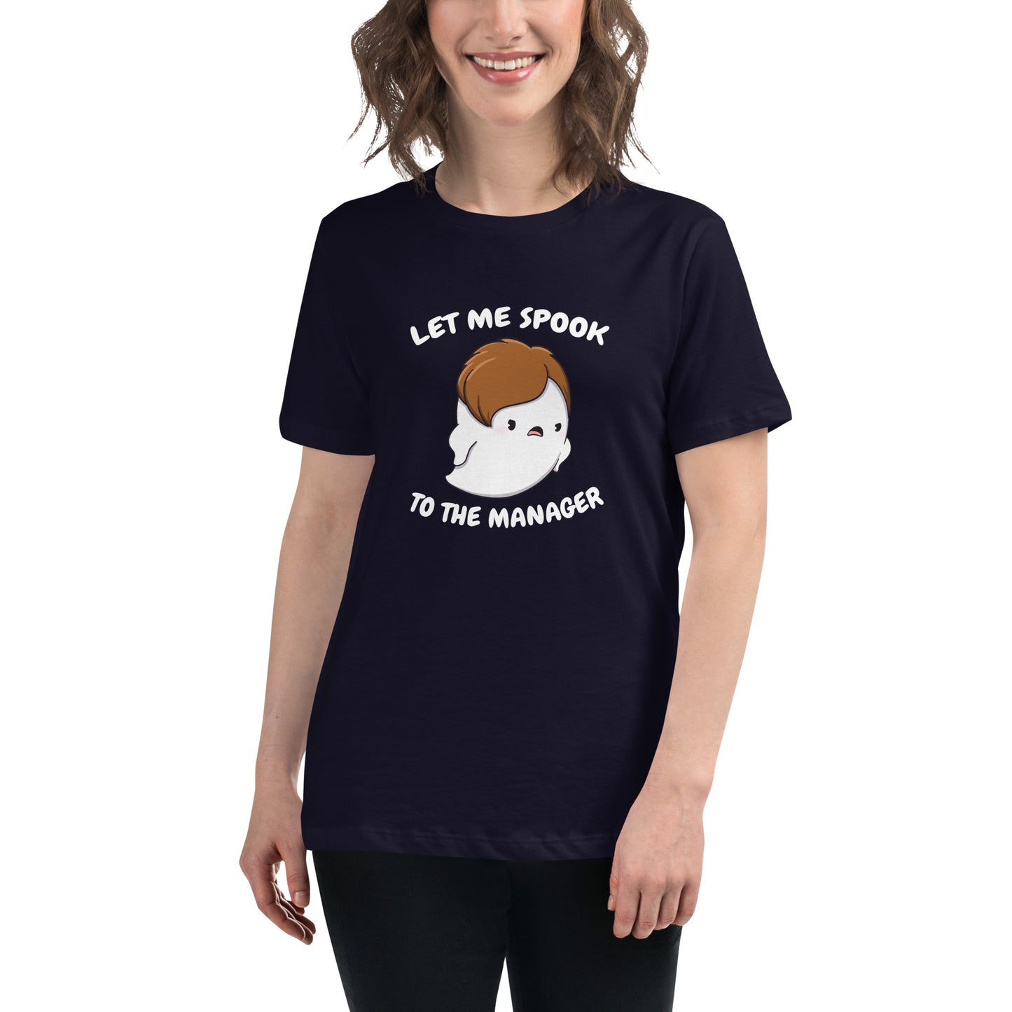 Let me spook to the manager - Women's Relaxed T-Shirt