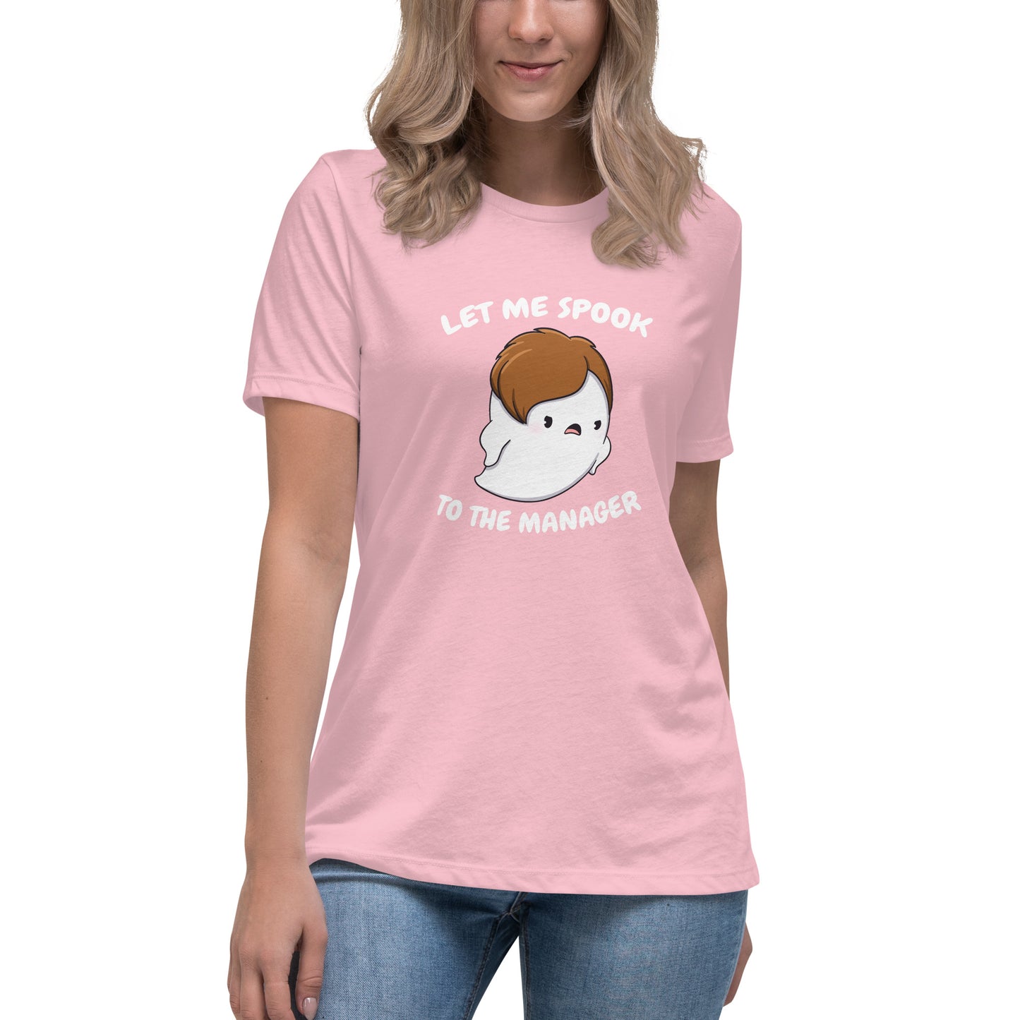 Let me spook to the manager - Women's Relaxed T-Shirt