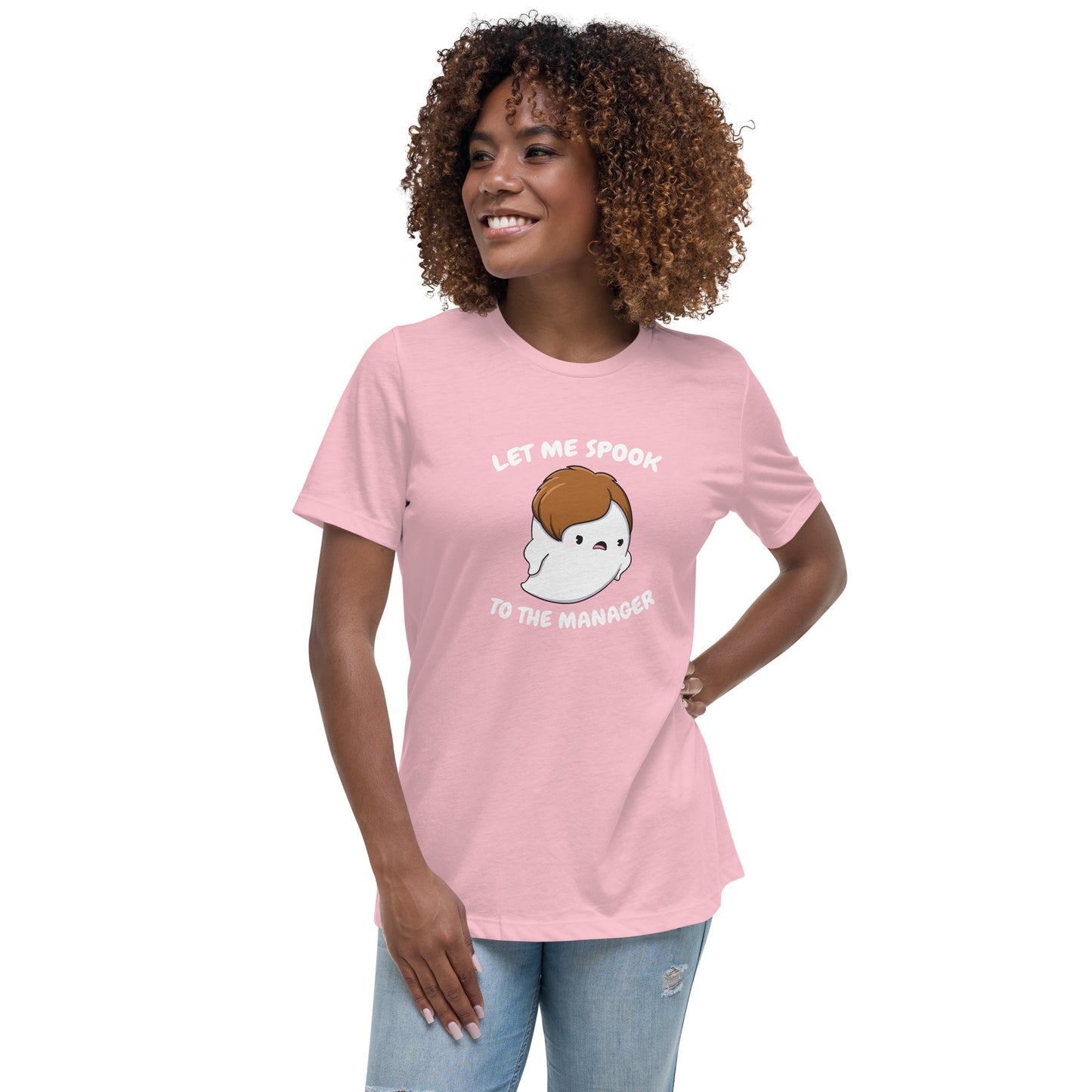 Let me spook to the manager - Women's Relaxed T-Shirt