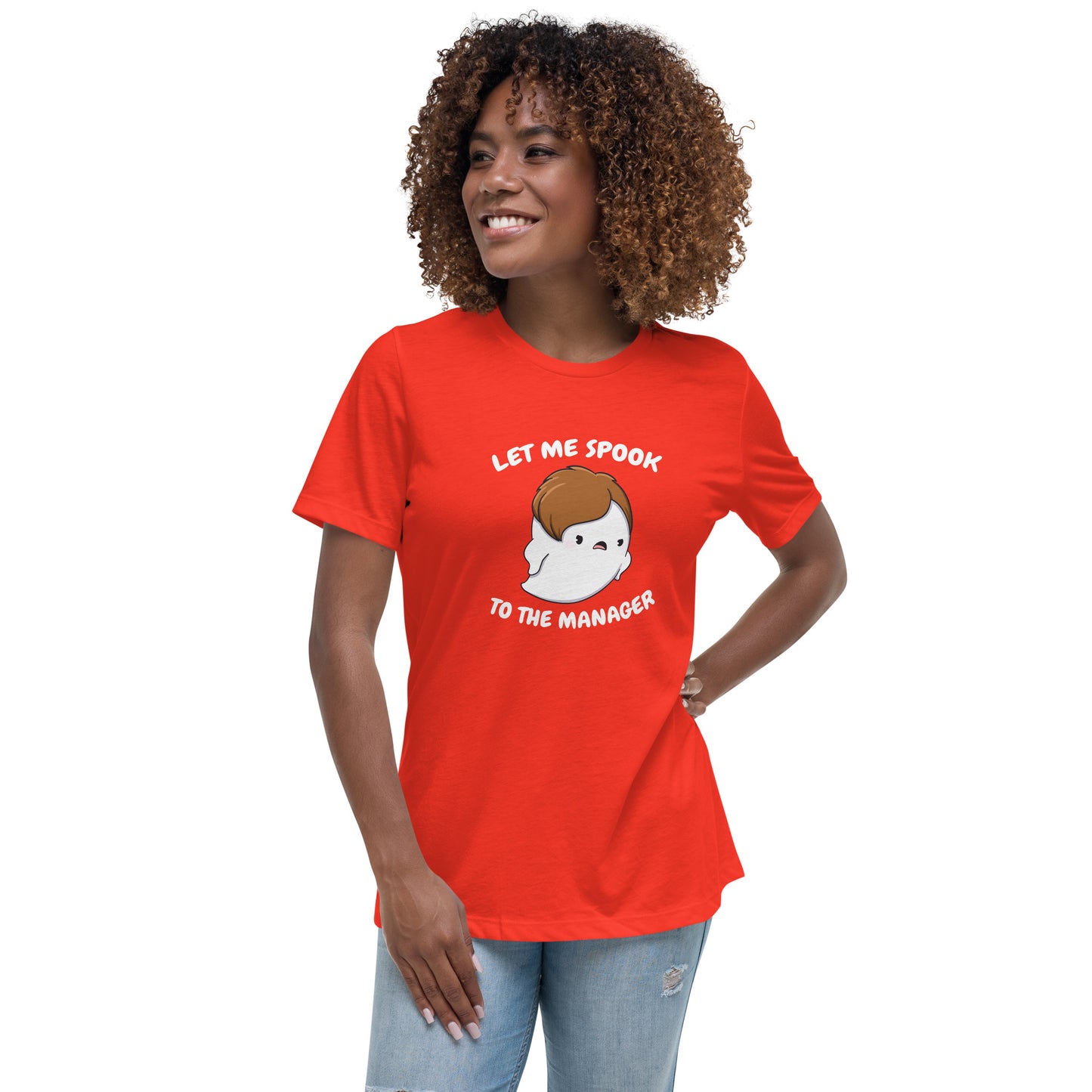 Let me spook to the manager - Women's Relaxed T-Shirt